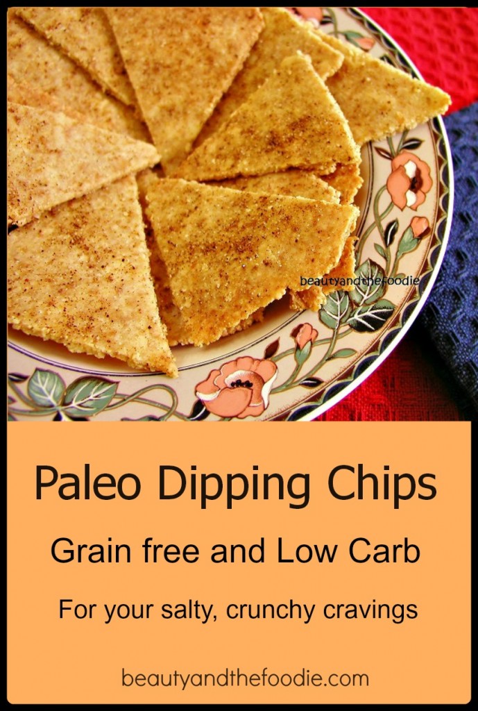 Paleo Dipping Chips, grain free and low carb / beautyandthefoodie.com