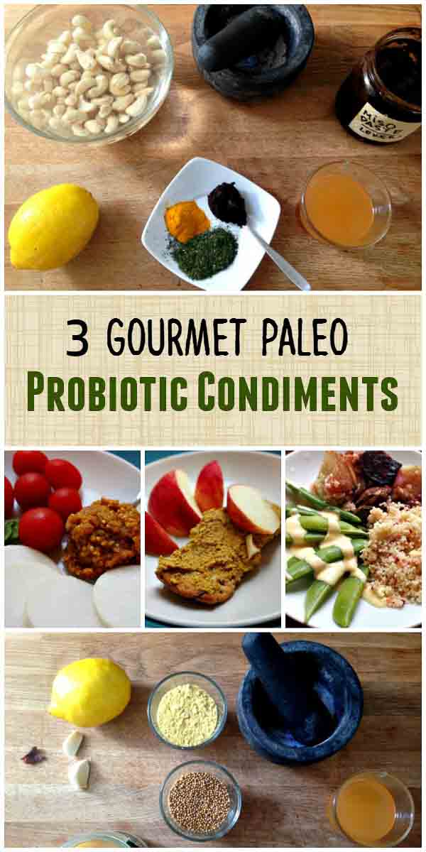 3 Gourmet Paleo Probiotic Condiments