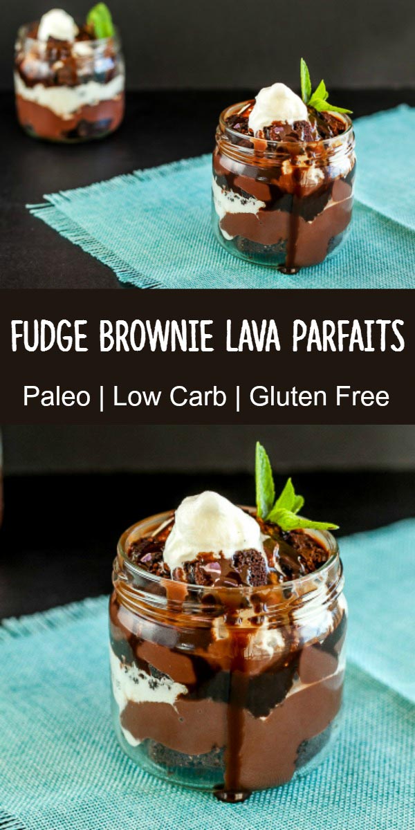 Fudge Brownie Lava Parfaits- paleo, low carb and keto. Insanely yummy!