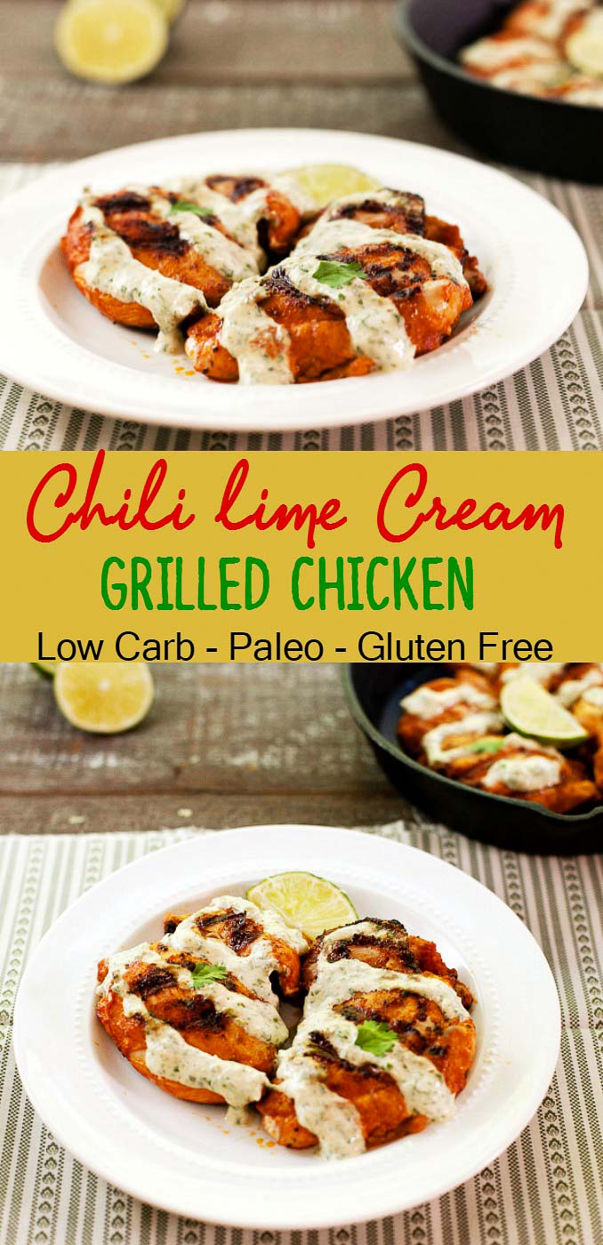 Chili lime Cream Grilled Chicken a super tasty low carb and paleo chicken dish.