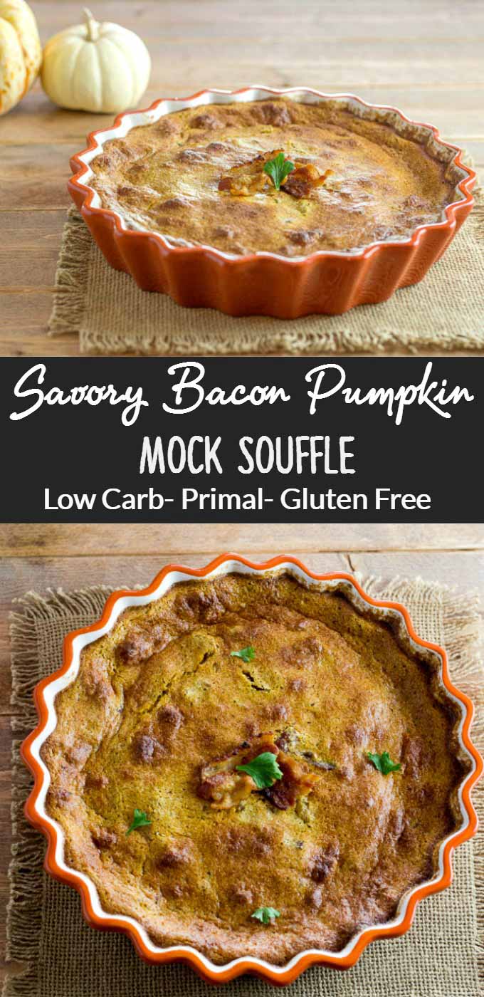 Savory Bacon Pumpkin Mock Souffle - Low Carb , Gluten Free & Primal